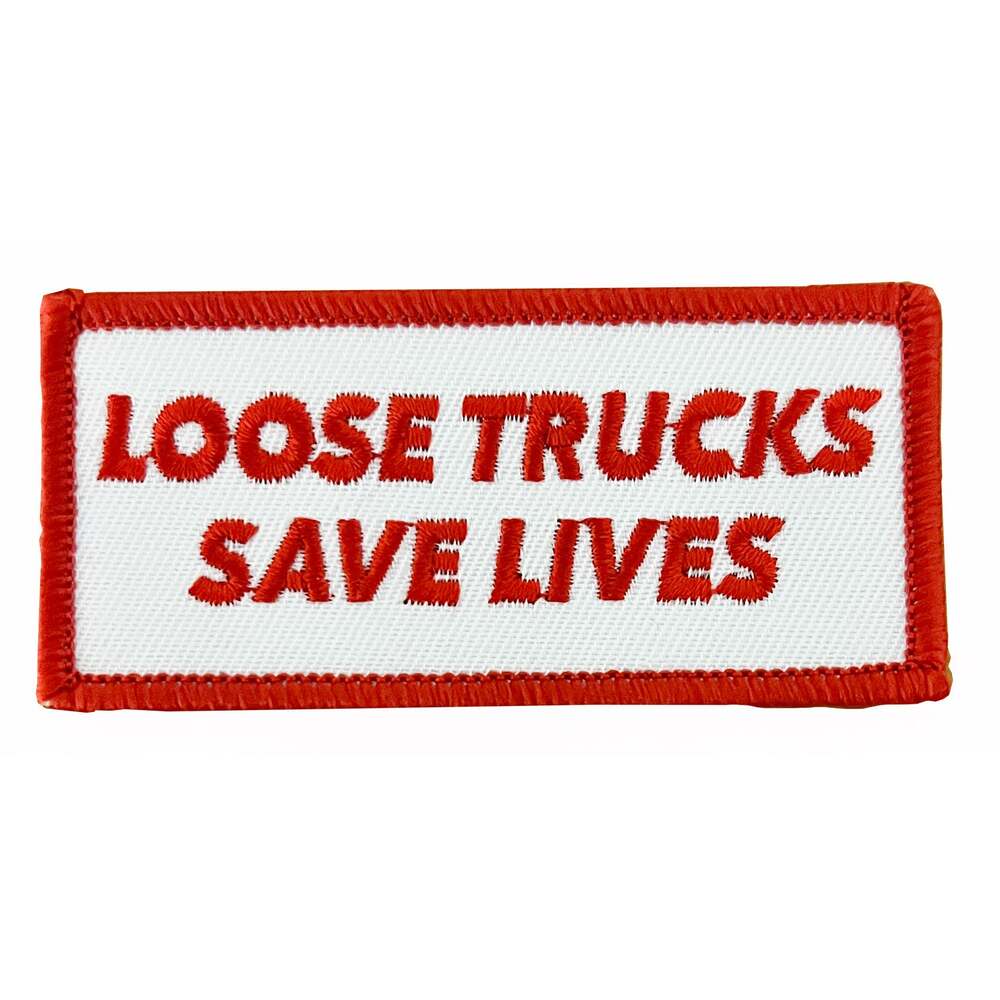 Ace Patch Loose Trucks Save Lives